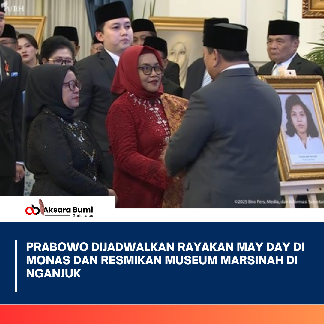 Prabowo Dijadwalkan Rayakan May Day di Monas dan Resmikan Museum Marsinah di Nganjuk